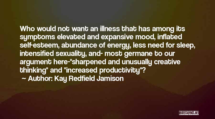 Elevated Thinking Quotes By Kay Redfield Jamison