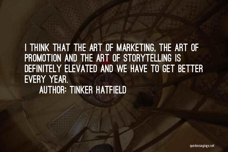 Elevated Thinking Quotes By Tinker Hatfield