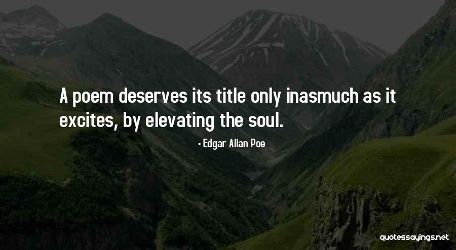 Elevating Others Quotes By Edgar Allan Poe Elevating Others Quotes By Edgar Allan Poe