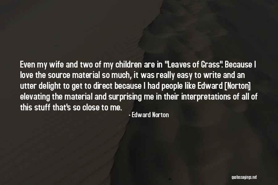 Elevating Others Quotes By Edward Norton