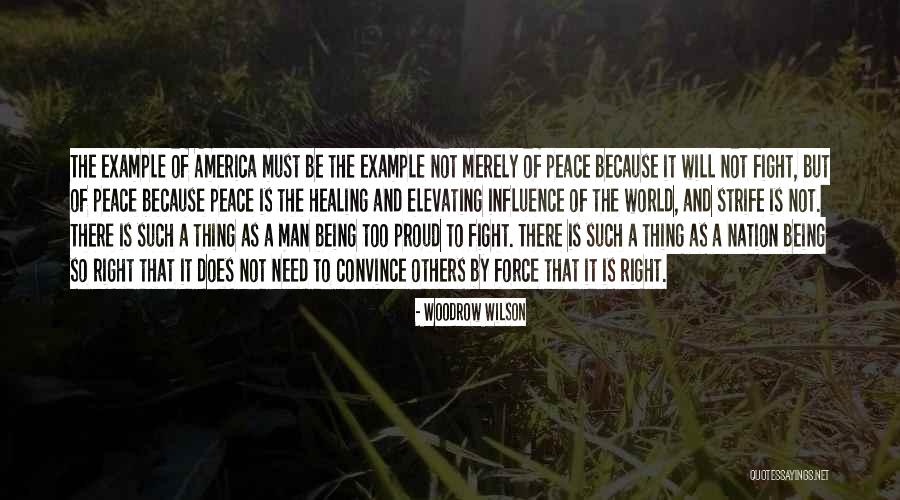 Elevating Others Quotes By Woodrow Wilson