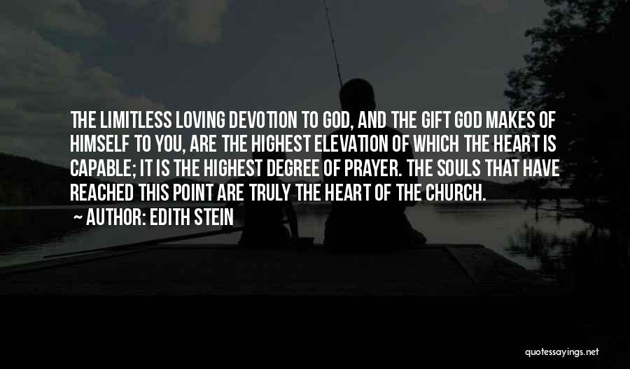 Elevation Church Quotes By Edith Stein