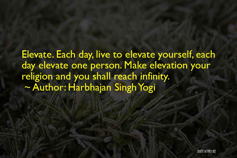 Elevation Quotes By Harbhajan Singh Yogi