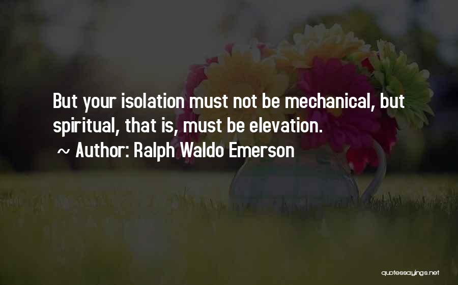 Elevation Quotes By Ralph Waldo Emerson