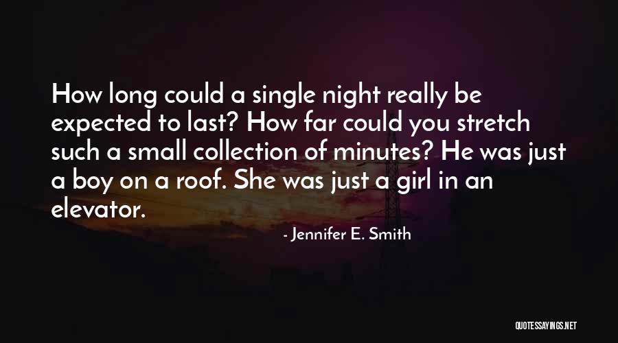 Elevator Girl Quotes By Jennifer E. Smith