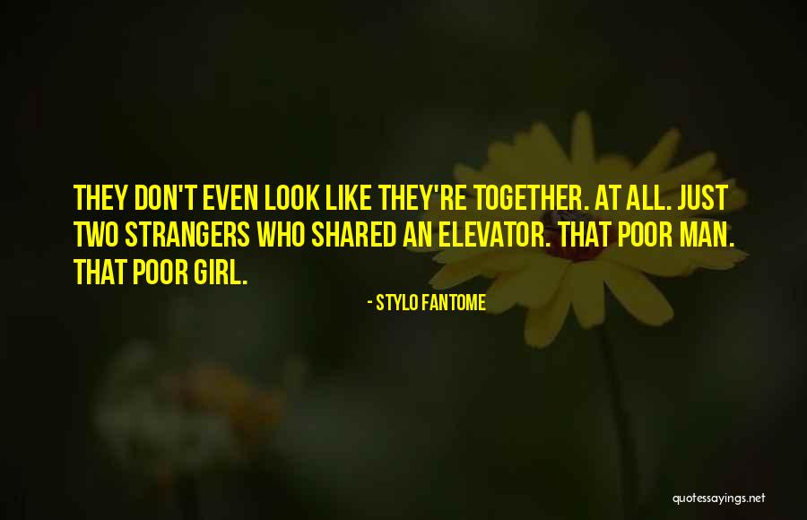 Elevator Girl Quotes By Stylo Fantome