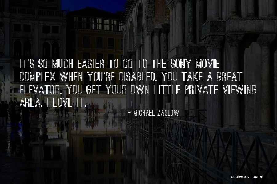 Elevator Love Quotes By Michael Zaslow Elevator Love Quotes By Michael Zaslow