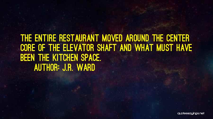 Elevator Quotes By J.R. Ward