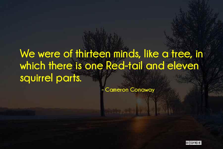 Eleven Eleven Quotes By Cameron Conaway Eleven Eleven Quotes By Cameron Conaway