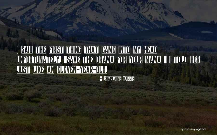 Eleven Eleven Quotes By Charlaine Harris Eleven Eleven Quotes By Charlaine Harris