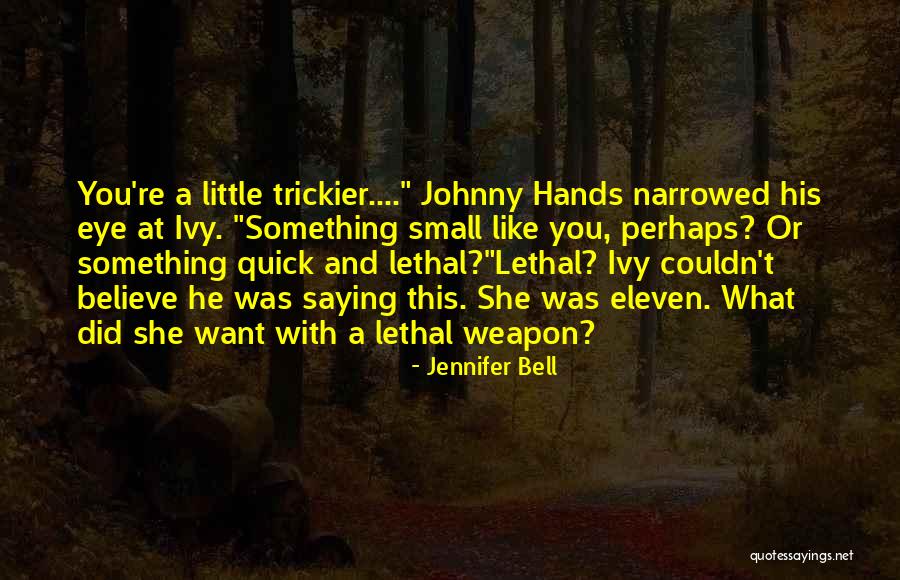 Eleven Eleven Quotes By Jennifer Bell Eleven Eleven Quotes By Jennifer Bell