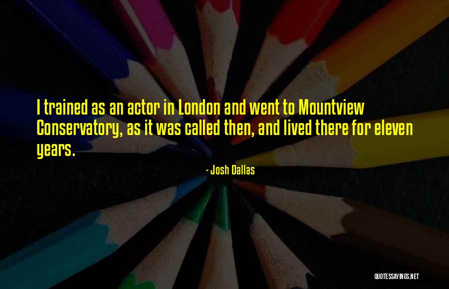 Eleven Eleven Quotes By Josh Dallas Eleven Eleven Quotes By Josh Dallas