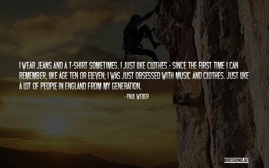 Eleven Eleven Quotes By Paul Weller Eleven Eleven Quotes By Paul Weller