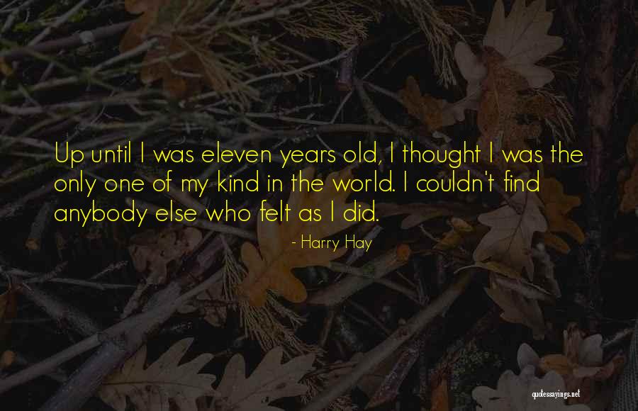 Eleven In Quotes By Harry Hay