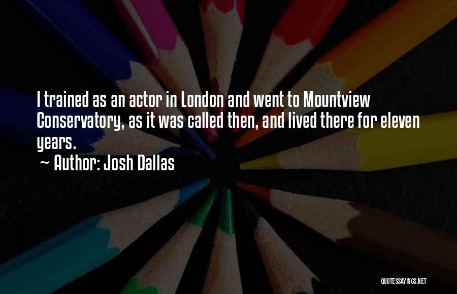Eleven In Quotes By Josh Dallas