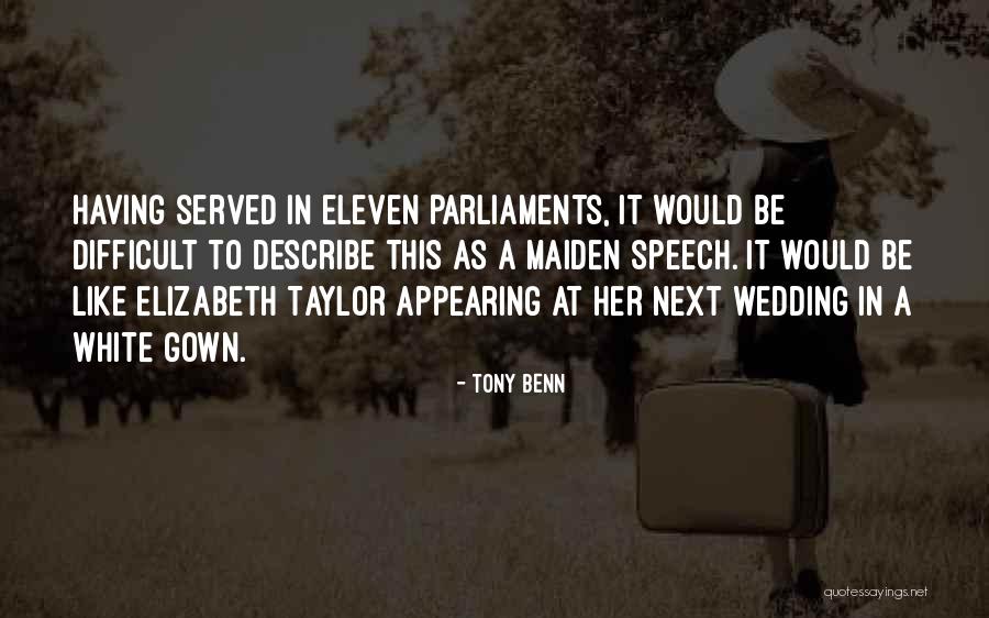 Eleven In Quotes By Tony Benn