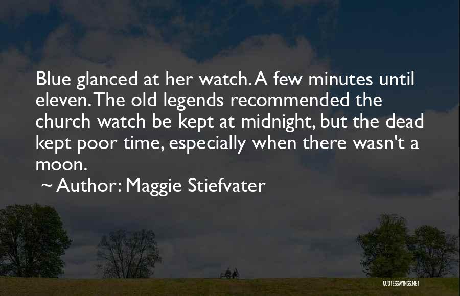 Eleven Minutes Quotes By Maggie Stiefvater