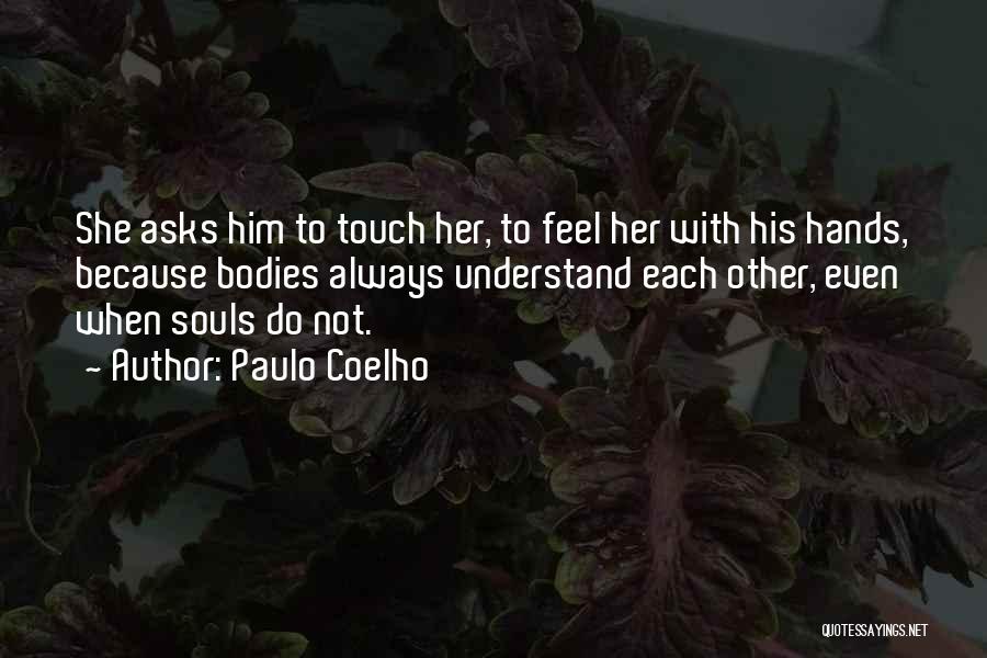 Eleven Minutes Quotes By Paulo Coelho
