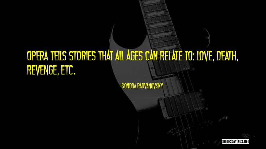 Eleventh Hour Best Quotes By Sondra Radvanovsky Eleventh Hour Best Quotes By Sondra Radvanovsky