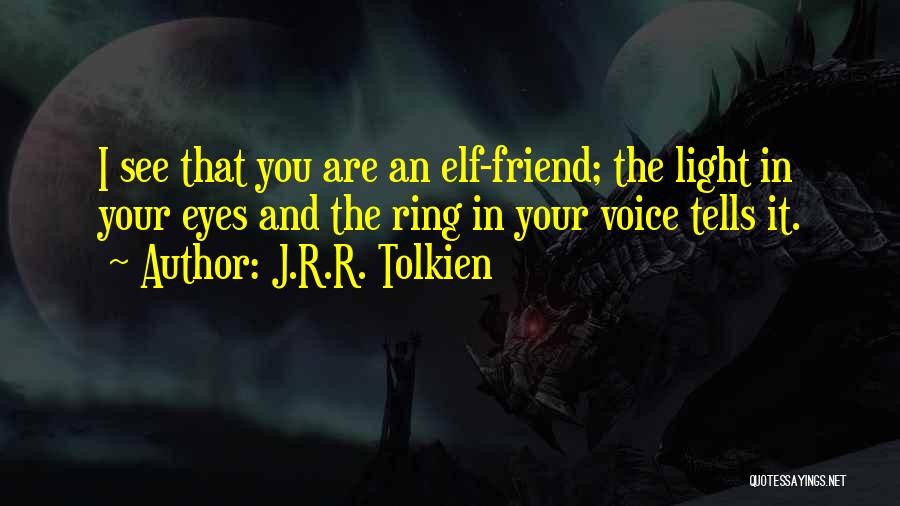 Elf Quotes By J.R.R. Tolkien