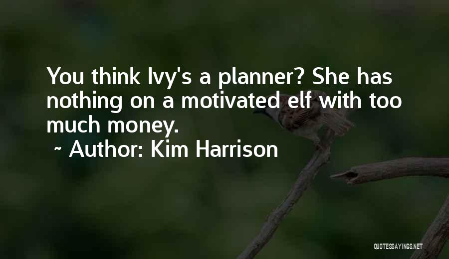 Elf Quotes By Kim Harrison