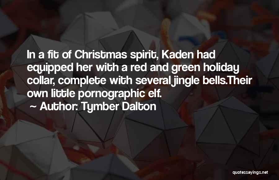 Elf Quotes By Tymber Dalton