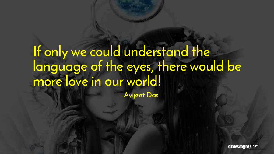 Elfelejteni Valakit Quotes By Avijeet Das Elfelejteni Valakit Quotes By Avijeet Das