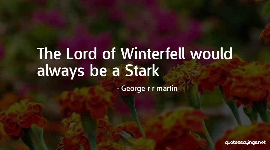 Elfen Quotes By George R R Martin Elfen Quotes By George R R Martin