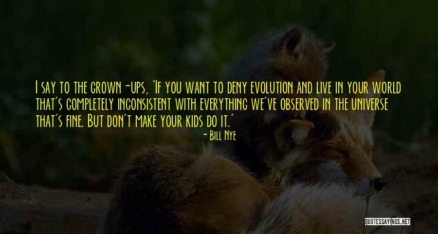 Elfin Cove Quotes By Bill Nye Elfin Cove Quotes By Bill Nye