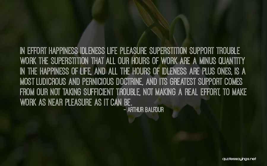 Elfreda Liden Quotes By Arthur Balfour Elfreda Liden Quotes By Arthur Balfour