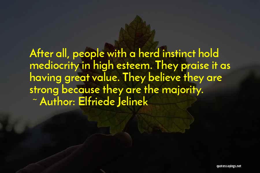 Elfriede Jelinek Quotes 1351397