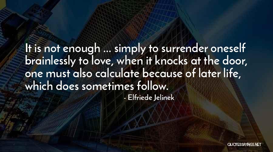 Elfriede Jelinek Quotes 1676374 Elfriede Jelinek Quotes 1676374