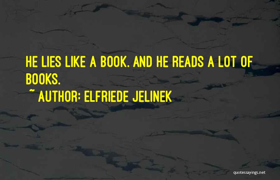 Elfriede Jelinek Quotes 1751549