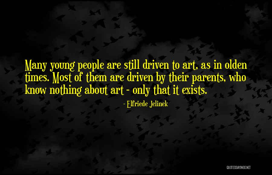 Elfriede Jelinek Quotes 1761585 Elfriede Jelinek Quotes 1761585