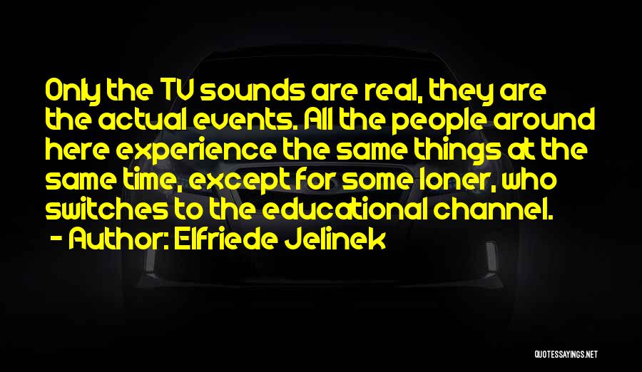 Elfriede Jelinek Quotes 2108679