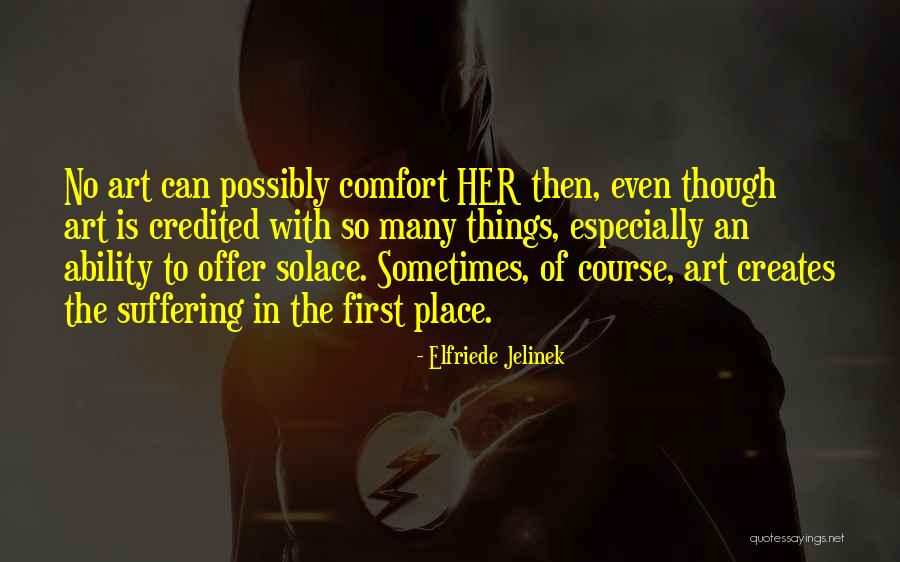 Elfriede Jelinek Quotes 288787 Elfriede Jelinek Quotes 288787