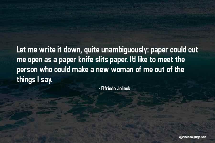 Elfriede Jelinek Quotes 347744 Elfriede Jelinek Quotes 347744