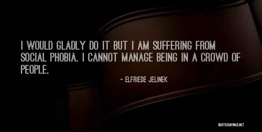 Elfriede Jelinek Quotes 718322