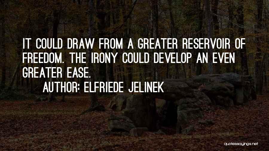 Elfriede Jelinek Quotes 838938