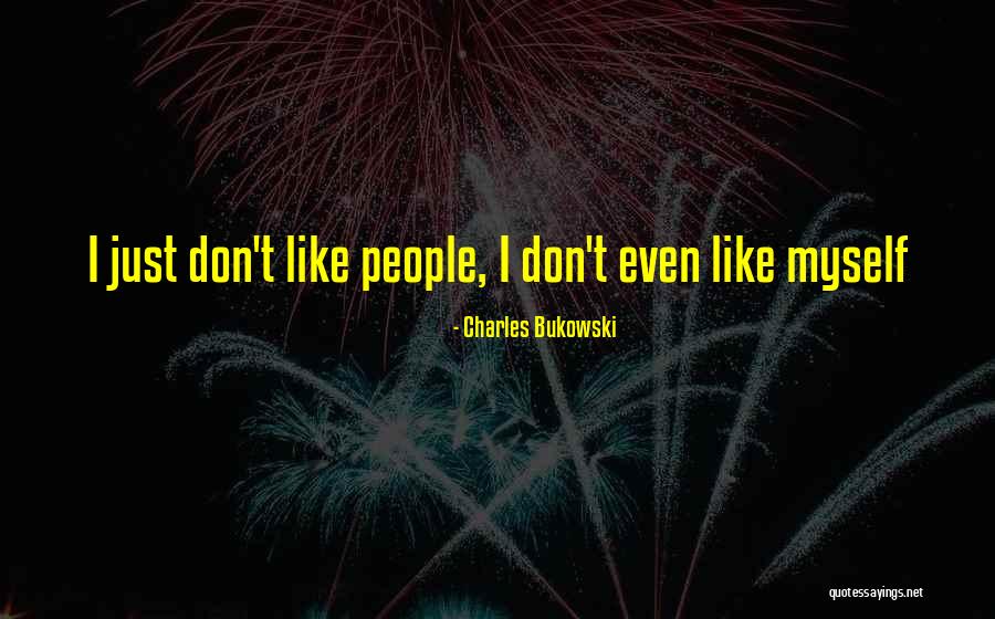 Elfsborg Pittsburgh Quotes By Charles Bukowski