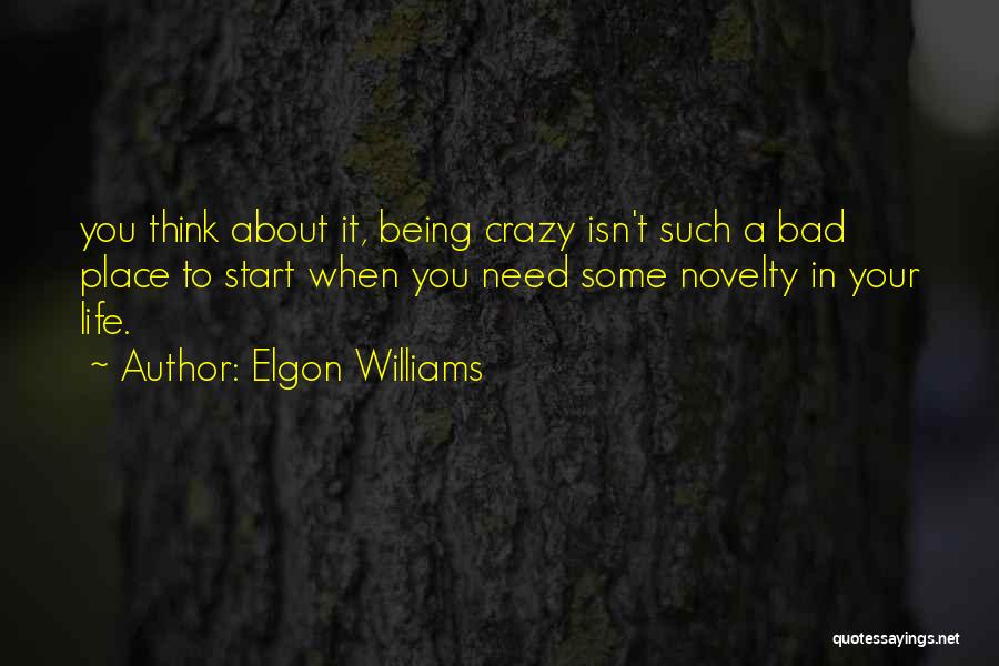 Elgon Williams Quotes 834858