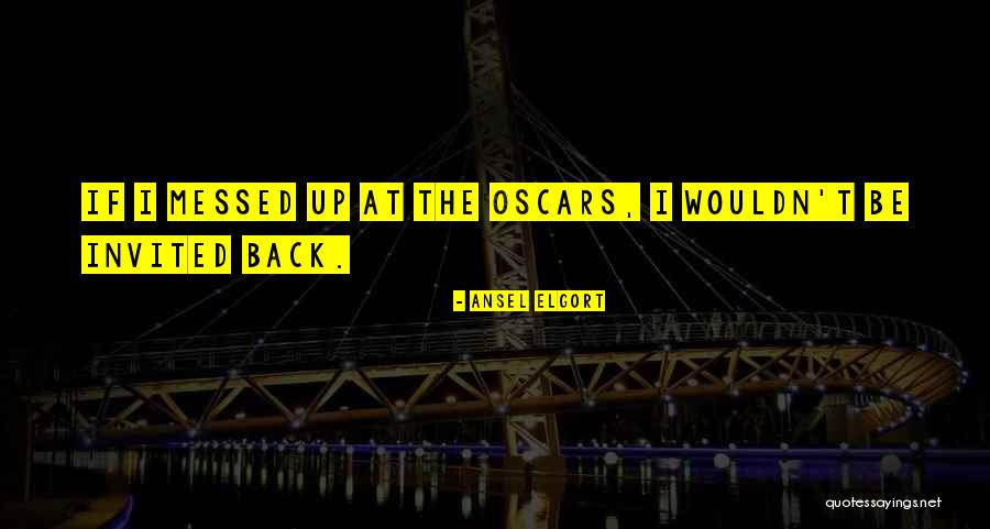 Elgort Ansel Quotes By Ansel Elgort Elgort Ansel Quotes By Ansel Elgort
