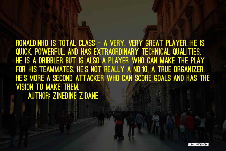 Elguja Makalatia Quotes By Zinedine Zidane