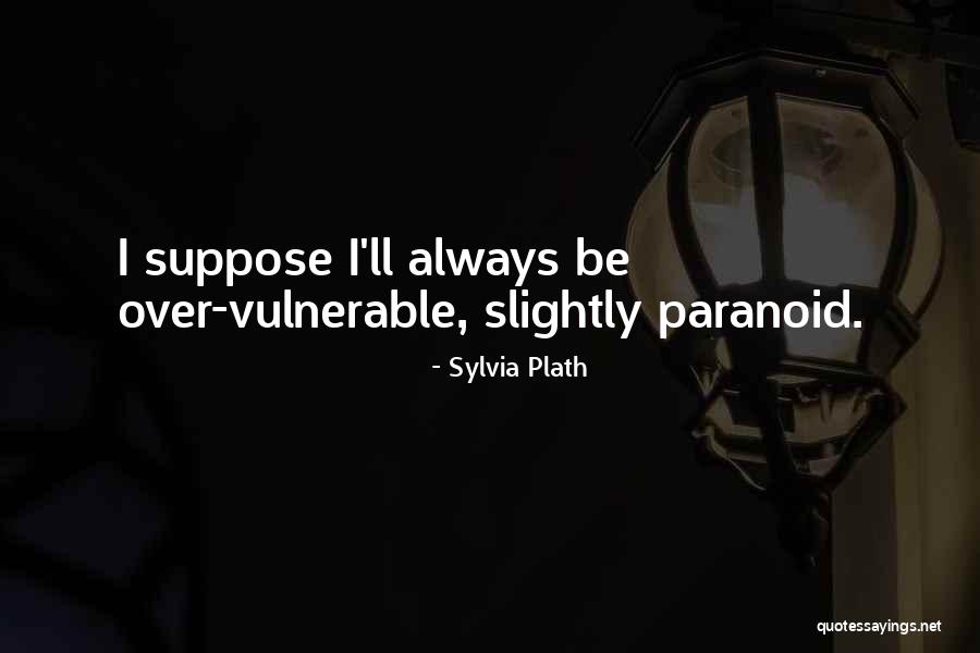 Elhan I Quotes By Sylvia Plath Elhan I Quotes By Sylvia Plath