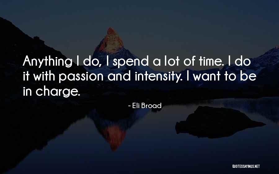 Eli Broad Quotes 1296162 Eli Broad Quotes 1296162