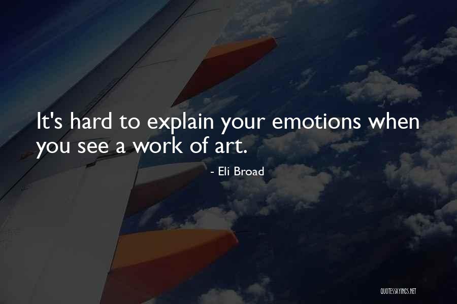 Eli Broad Quotes 1414434 Eli Broad Quotes 1414434