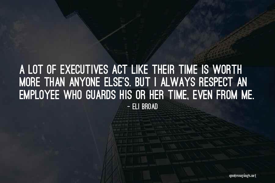 Eli Broad Quotes 1537780 Eli Broad Quotes 1537780