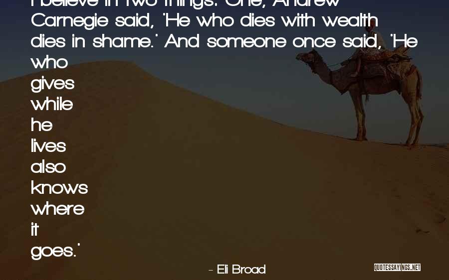 Eli Broad Quotes 1749634 Eli Broad Quotes 1749634