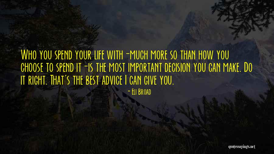 Eli Broad Quotes 1831907 Eli Broad Quotes 1831907