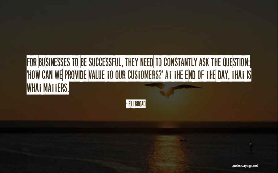 Eli Broad Quotes 1921678 Eli Broad Quotes 1921678